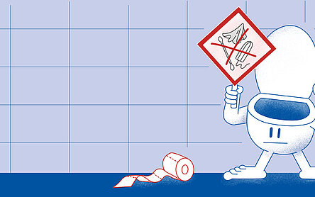 Eine gezeichnete Toilette hält ein Demonstrations-Schild in der Hand, auf dem Tampons, ein Ohrenstäbchen und ein Feuchttuch abgebildet sind. Das Schild ist rot durchgestrichen. In der anderen Hand hält die Toilette ein Megaphon.
